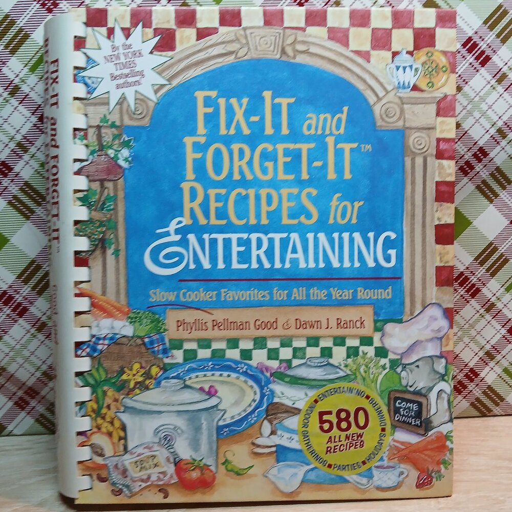 Fix-it & Forget-it Recipes for Entertaining Slow Cooker Cookbook 2002 Good Books